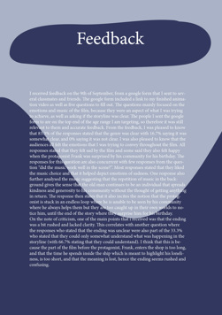 This folio pages documents the feedback Ella Hennessey received via Google Form which included a link to her finished animation. The page outlines responses to Ella’s final Media Film work ‘Bloom’.