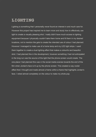 This folio page documents Will Calleja’s approach to lighting in his Media Film work ‘The Trials and Tribulations of Being Jordan’.