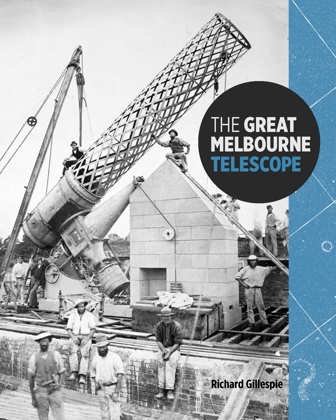 Cover of The Great Melbourne Telescope