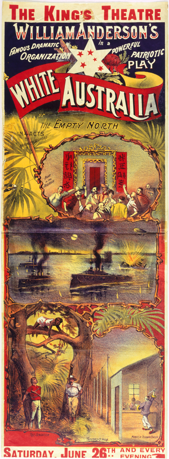 King's Theatre playbill poster circa 1909, promoting the play 'White Australia or the Empty North', designed by Troedel & Co.