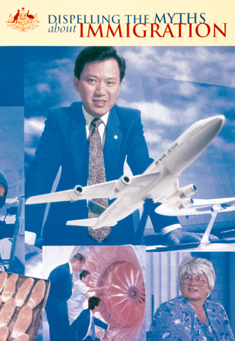 "Dispelling the Myths about Immigration": Department of Immigration and Multicultural Affairs booklet cover, circa 1997.
